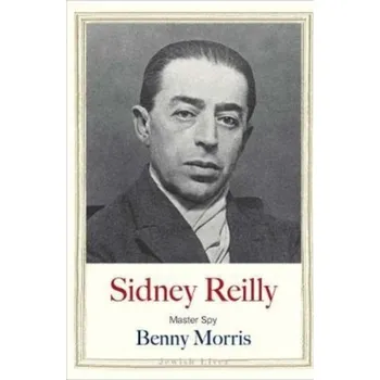 Literární biografie Sidney Reilly - Morris, Benny