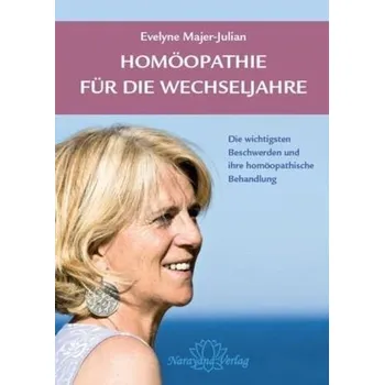 Homöopathie für die Wechseljahre - Majer-Julian, Evelyne