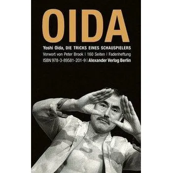 Umění Die Tricks eines Schauspielers - Oida, Yoshi