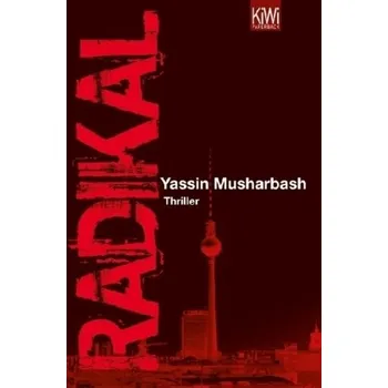 Radikal - Musharbash, Yassin
