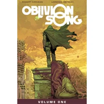 Kniha Oblivion Song by Kirkman & De Felici Volume 1 - Robert Kirkman