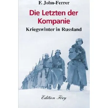 Literární biografie Die Letzten der Kompanie - John-Ferrer, F.