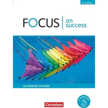 Cizí jazyk Focus on Success B1/B2. Allgemeine Ausgabe - Schülerbuch - Abram, James