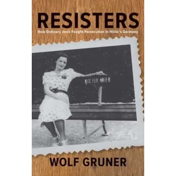 Resisters - Gruner, Wolf