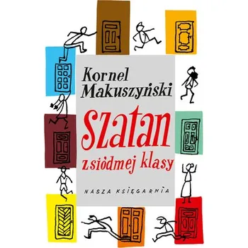 Szatan z siódmej klasy wyd. 2023 - Kornel Makuszyński
