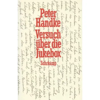 Versuch über die Jukebox - Handke, Peter