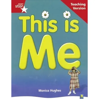 Cizí jazyk Rigby Star Non-fiction Guided Reading Red Level: This is Me Teaching Version