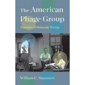 The American Phage Group - Wiegand, Wayne A. (F. William Summers Professor of Library and Information Studies Emeritus, Florida State University)