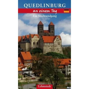 Cestování Quedlinburg an einem Tag - Kogel, Kristina