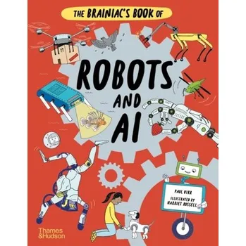 The Brainiac's Book of Robots and AI - Virr, Paul