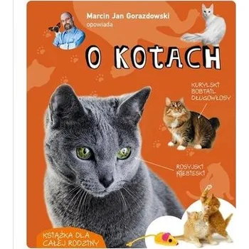 Bystrá hlava Marcin Jan Gorazdowski opowiada o kotach - Jan Marcin Szancer