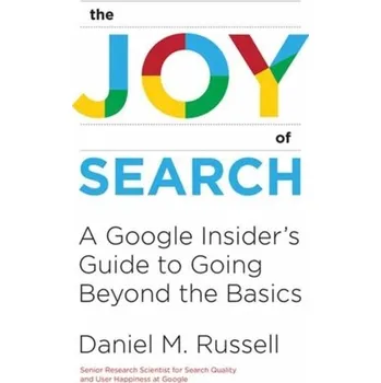 Technika The Joy of Search - Russell, Daniel I.