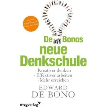 De Bonos neue Denkschule - De Bono, Edward