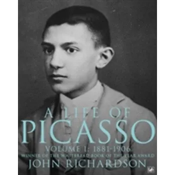 Umění A Life Of Picasso Volume I - Richardson John