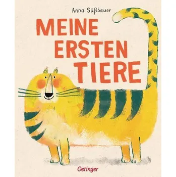 První čtění Meine ersten Tiere - Süßbauer, Anna