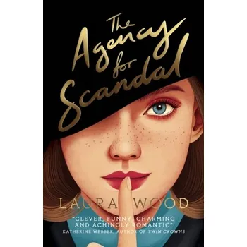 The Agency for Scandal - Wood, Laura