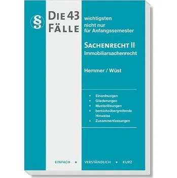 Die 43 wichtigsten Fälle Sachenrecht II - Immobiliarsachenrecht - Hemmer, Karl-Edmund