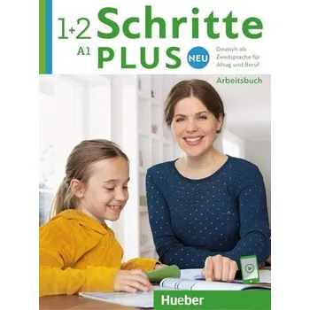 Německý jazyk Schritte plus Neu 1+2. Arbeitsbuch mit Audios online - Bovermann, Monika
