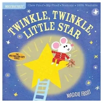První čtění Indestructibles: Twinkle, Twinkle, Little Star - Frost, Maddie