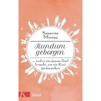 Rundum geborgen - Mierau, Susanne