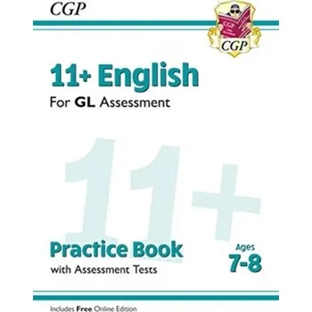 Cizí jazyk New 11+ GL English Practice Book & Assessment Tests - Ages 7-8 (with Online Edition) - CGP Books