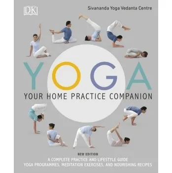 Yoga Your Home Practice Companion - Sivananda Yoga Vedanta Centre