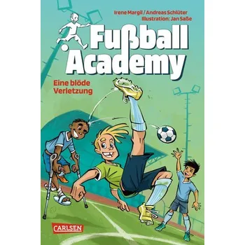 Fußball Academy 2: Eine blöde Verletzung - Margil, Irene