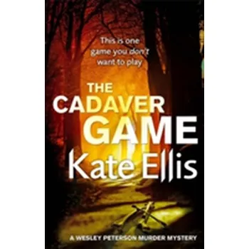 The Cadaver Game - Ellis, Kate