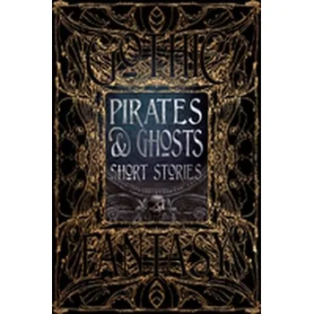Beletrie pro dospělé Pirates & Ghosts Short Stories
