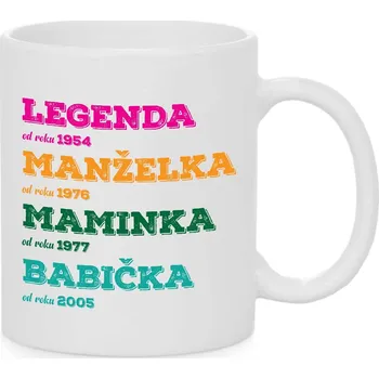 Hrnek - Legenda, manželka, maminka, babička Barva: Bílá