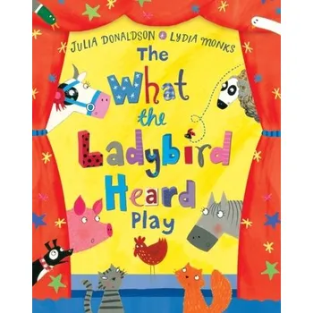 První čtění The What the Ladybird Heard Play - Julia Donaldson