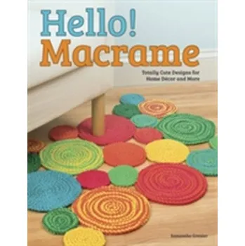Hello! Macrame - Grenier, Samantha