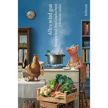 Literární cestopis Alles wird gut - Seiler, Christian