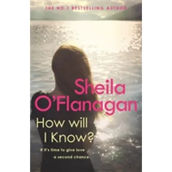 Cizojazyčná kniha How Will I Know? - O`Flanagan Sheila