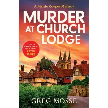 Murder at Church Lodge - Mosse, Greg