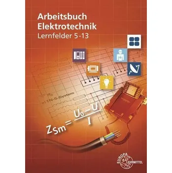 Arbeitsbuch Elektrotechnik Lernfelder 5-13 - Braukhoff, Peter