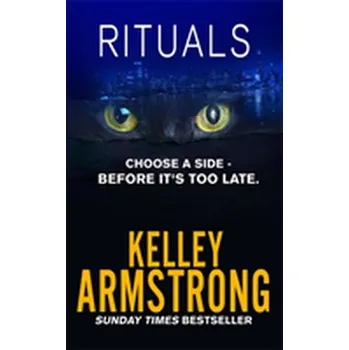 Rituals - Kelley Armstrong [EN] (2018, Brožovaná, Little, Brown Book Group)