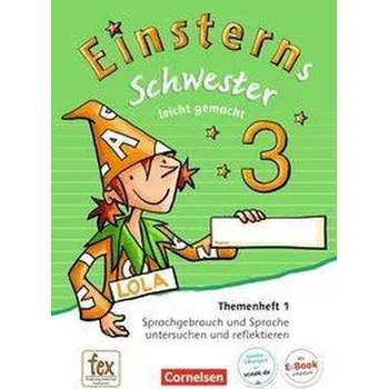 Cizojazyčná kniha Einsterns Schwester 3. Schuljahr - Leicht gemacht. Themenheft 1. Verbrauchsmaterial