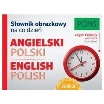 Anglický jazyk Słownik obrazkowy na co dzień angielski-polski w.2 - praca zbiorowa