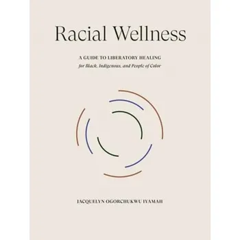 Osobní rozvoj Racial Wellness - Iyamah, Jacquelyn Ogorchukwu