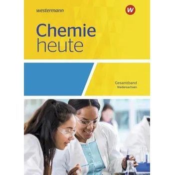 Chemie Chemie heute SII. Gesamtband: Schülerband. Niedersachsen