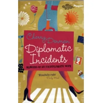 Literární biografie Diplomatic Incidents - Denman, Cherry