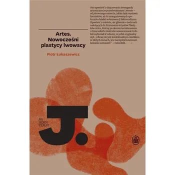 Artes. Nowocześni plastycy lwowscy w.2 - Piotr Łukaszewicz