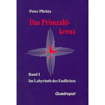 Přírodní věda Im Labyrinth des Endlichen - Plichta, Peter