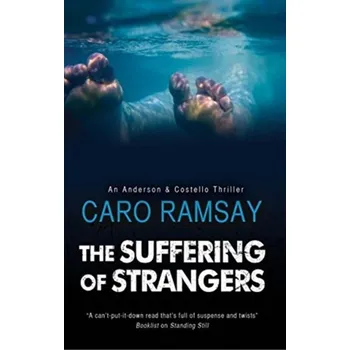 The Suffering of Strangers - Ramsay, Caro [EN] (2018, Brožovaná, Severn House Publishers Ltd)