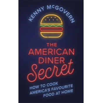The American Diner Secret - McGovern, Kenny