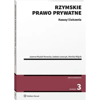 Rzymskie prawo prywatne. Kazusy i ćwiczenia - Izabela Leraczyk, Joanna Misztal-Konecka, Monika