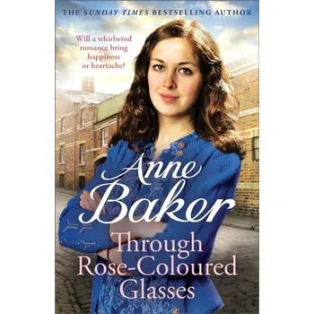 Cestování Through Rose-Coloured Glasses - Baker, Anne