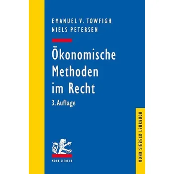 Ökonomische Methoden im Recht - Towfigh, Emanuel V. [DE] (2023, Brožovaná, Mohr Siebeck GmbH & Co. K)