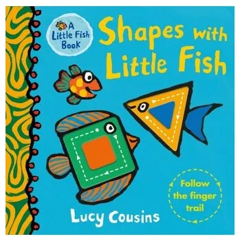 Kniha Shapes with Little Fish - Cousins, Lucy